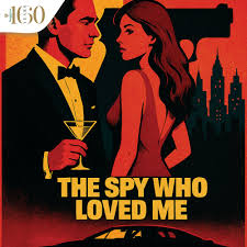 The Spy Who Loved Me
